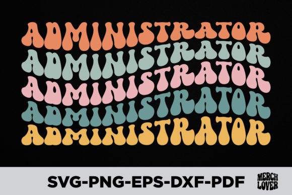 Download Groovy Retro Wavy Administrator T-Shirt - Groovy Collection