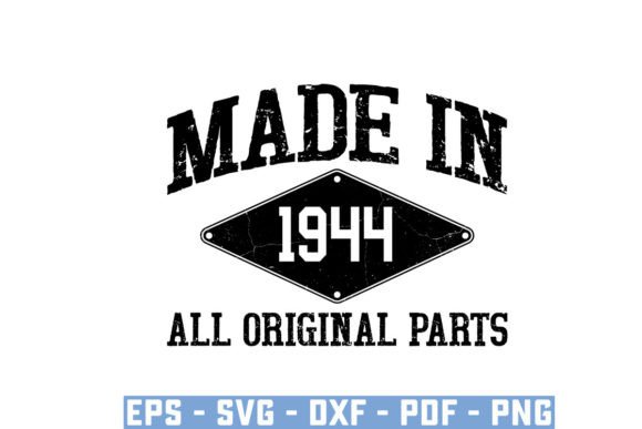 Download Made in 1944 All Original Parts Svg - 1944 Collection